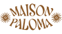 Maison Paloma